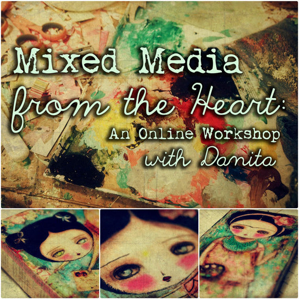 Online class: Mixed media from the heart, Classes by Danita Art
